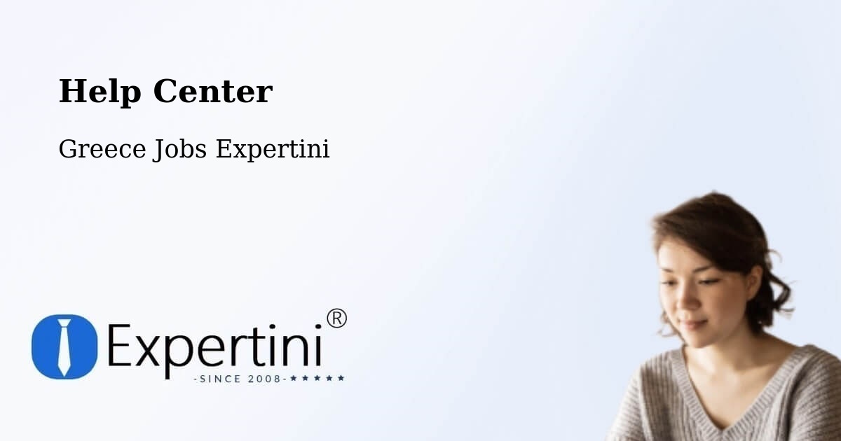 Help Center – Geráki - Greece Jobs Expertini